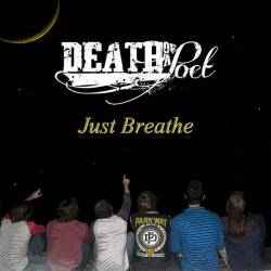 Death Of A Poet : Just Breathe